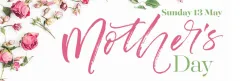 Mother's Day is here!  May 13